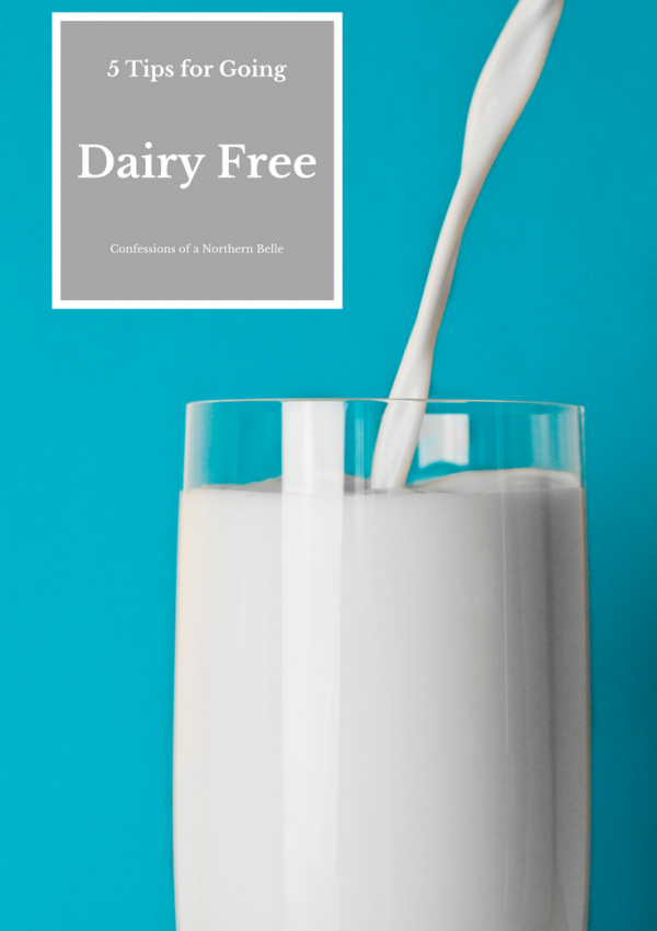 5 Tips for Going on a Dairy Free Diet