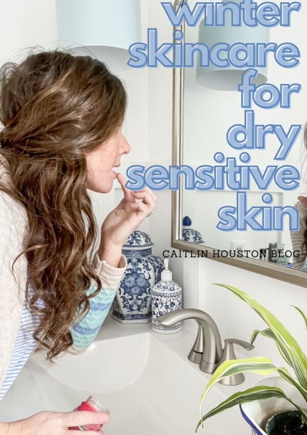 Winter Skincare Routine for Dry Sensitive Skin