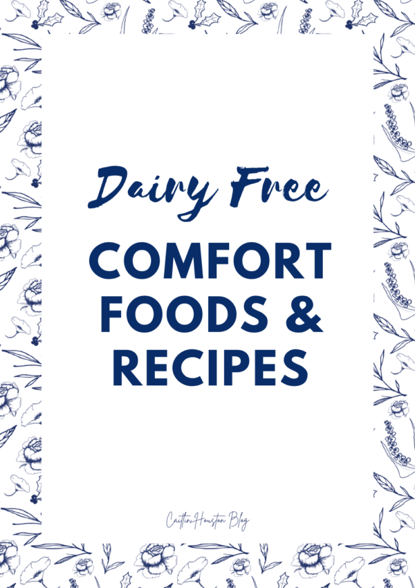 10 Dairy Free Comfort Foods & Recipes